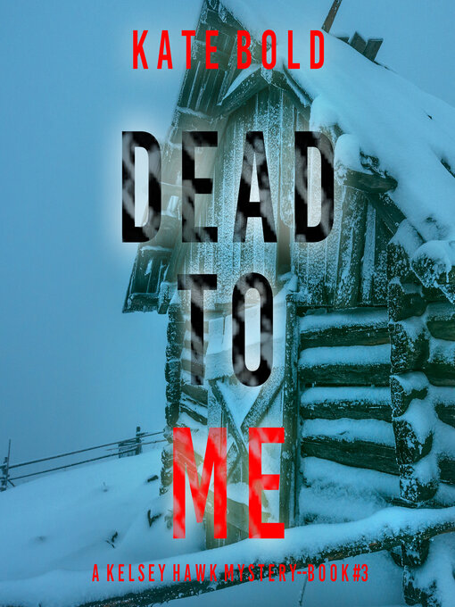 Title details for Dead to Me by Kate Bold - Available